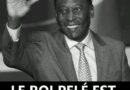 Foot-nécrologie :  Pelé, la star planétaire du football décédé à 82 ans